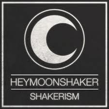 HEYMOONSHAKER - Shakerism