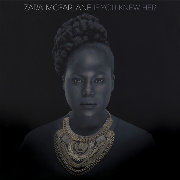 BWOOD0112CDP-Zara-McFarlane-If-you-Knew-Her-72dpi3