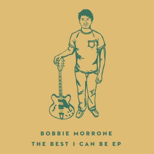BOBBIE MORRONE - The Best I Can Be EP