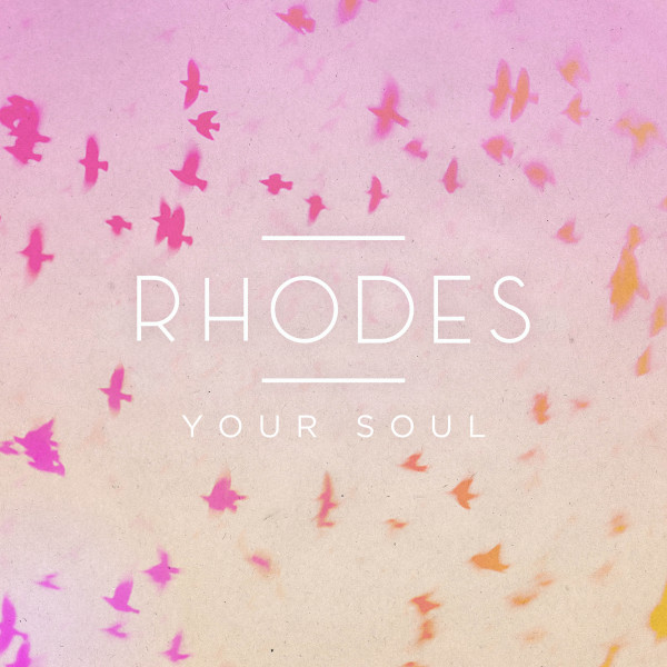 RHODES - Your Soul