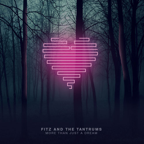 FITZ AND THE TANTRUMS - More Than Just A Dream