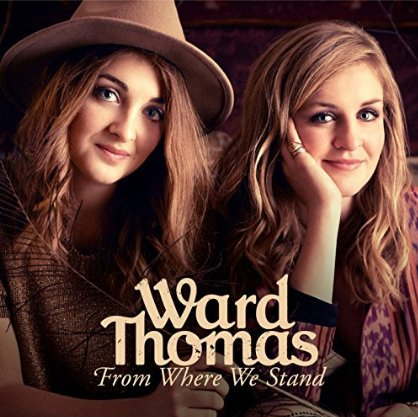 WARD THOMAS - From Where We Stand